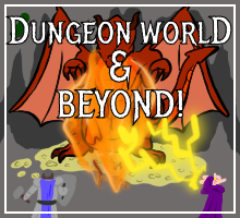 Dungeon World & Beyond